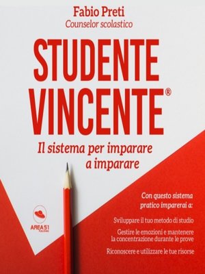 cover image of Studente Vincente&#174;. Il sistema per imparare a imparare
